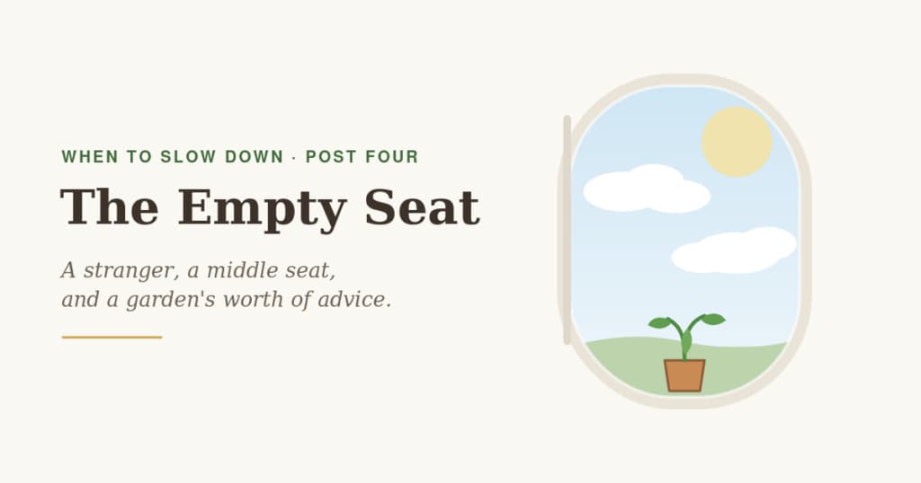 A stranger, a middle seat, and a garden's worth of advice