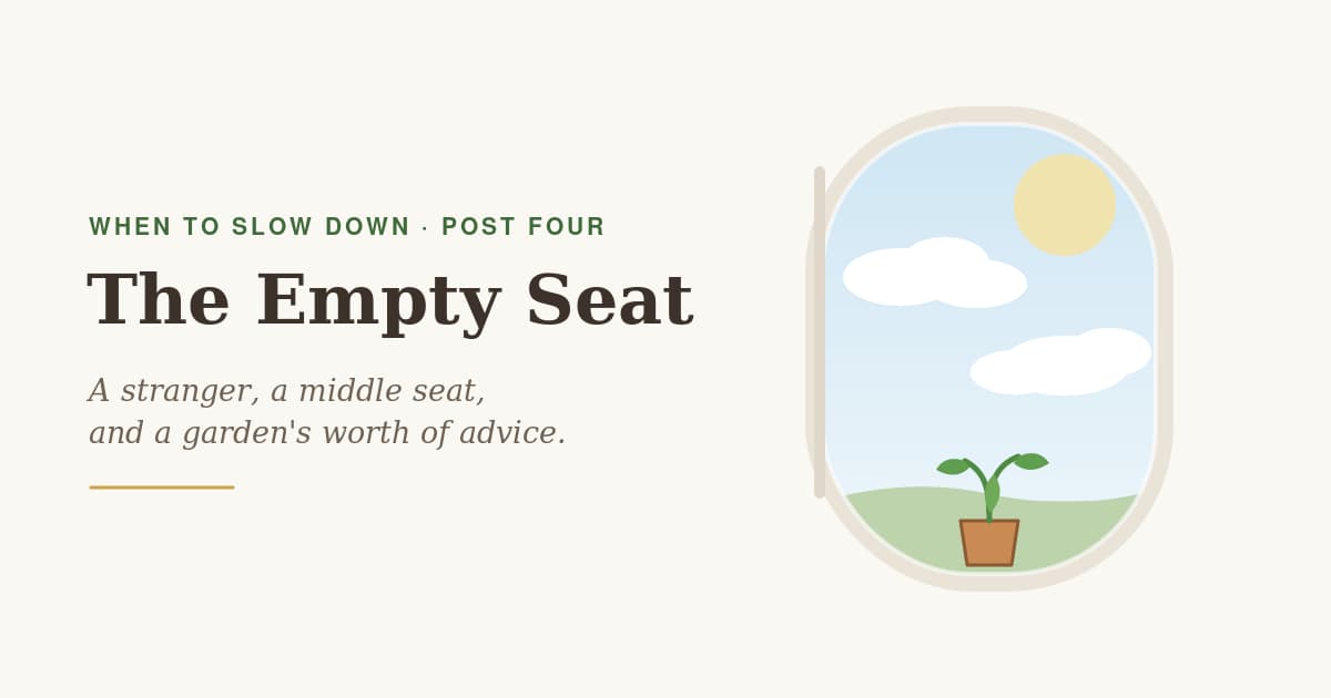 A stranger, a middle seat, and a garden's worth of advice